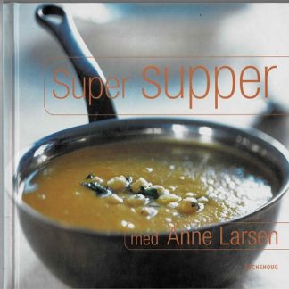 Super Supper med Anne Larsen