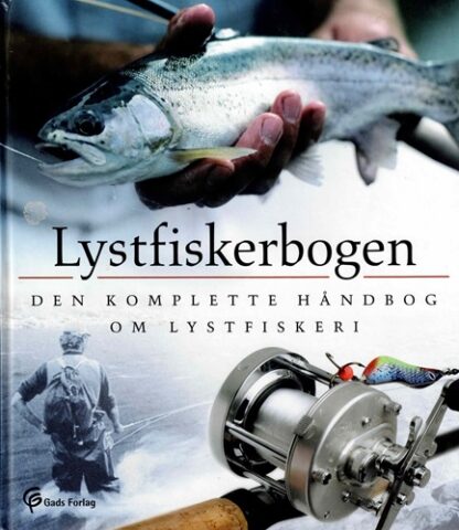 Lystfiskerbogen - den komplette håndbog om lystfiskeri