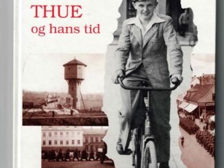 Thue og hans tid - Dorthe Petersen (Udgået biblioteksbog)