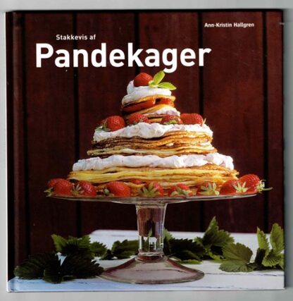 Stakkevis af pandekager - Ann-Kristin Hallgren