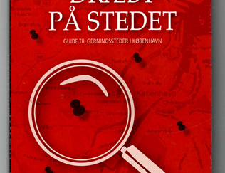 Dræbt på stedet _ Guide til gerningssteder i København