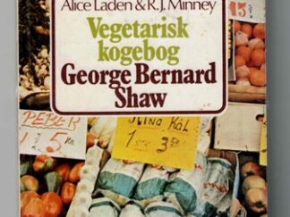Vegetarisk kogebog Georg Bernard Shaw