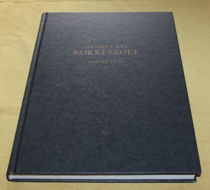 Daniels nye kokkeskole - Daniel Letz