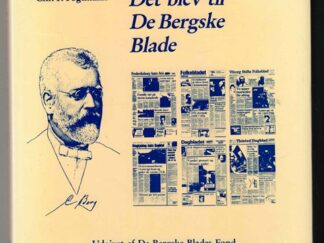 Det blev til de Bergske blade - Chr. P. Fogtmann