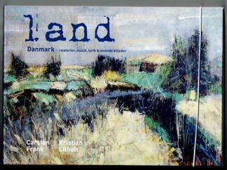Land _ Årstidernes Danmark - Carsten Frant og Kristian Lilholt (Med DVD og CD)