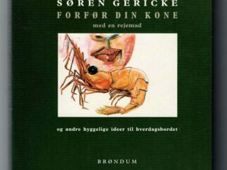 Forfør din kone med en rejemad - Søren Gericke