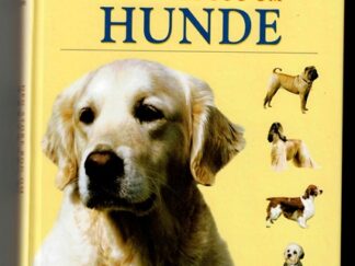 Den store bog om hunde _ Ca 400 racer