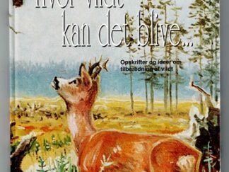 Hvor vildt kan det blive - Merete Harrsen