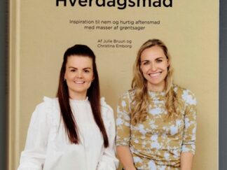 Hverdagsaftensmad - Julie Bruun og Christina Emborg