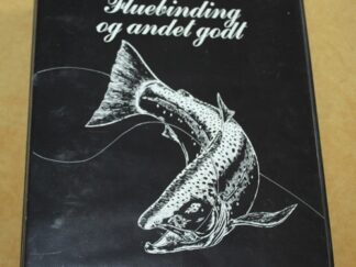 Fluebinding og andet godt - Stef's fluebinding