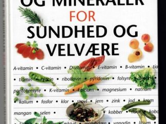 Vitaminer og mineraler for sundhed og velvære