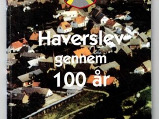 Haverslev gennem 100 år - Villy Christensen