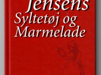 Frøken Jensens kogebog Syltetøj og marmelade