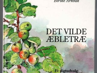 Det vilde æbletræ - Birthe Arnbak