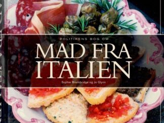 Politikens bog om mad fra Italien - Sophie Braimbridge og Jo Glynn