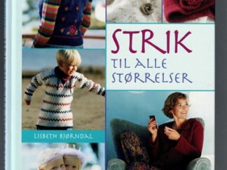 Strik til alle størrelser - Lisbeth Bjørndal