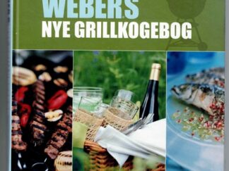 Webers nye grillkogebog - Matthew Drennan
